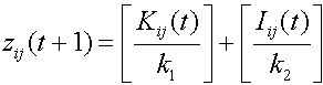 zij(t+1) = [Kij(t)/k1] + [Iij(t)/k2]