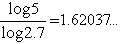 log 5/log 2.7